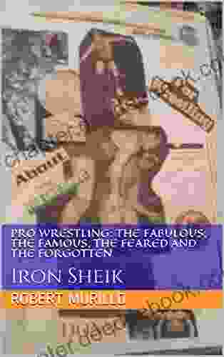 Pro Wrestling: The Fabulous The Famous The Feared And The Forgotten: Iron Sheik (Letter I 9)