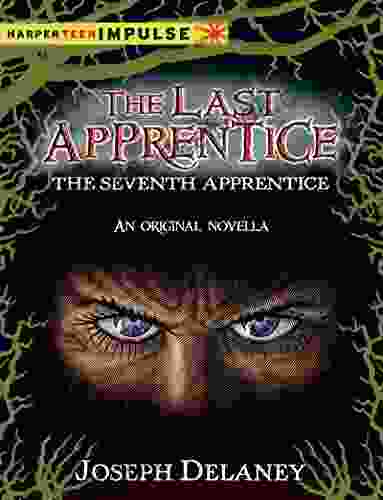 The Last Apprentice: The Seventh Apprentice: A Novella