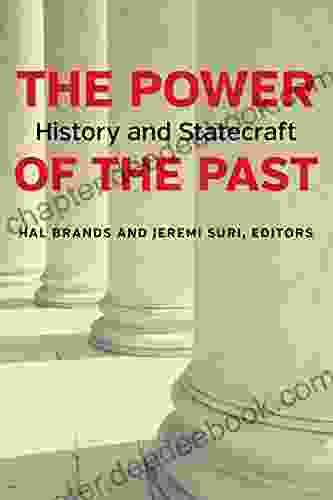 The Power Of The Past: History And Statecraft