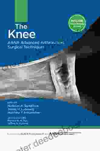 The Shoulder: AANA Advanced Arthroscopic Surgical Techniques