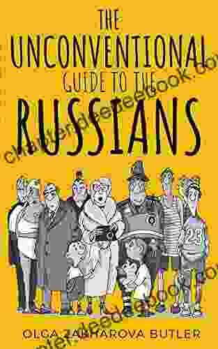 The Unconventional Guide To The Russians