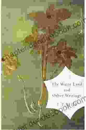 The Waste Land And Other Writings (Modern Library Classics)