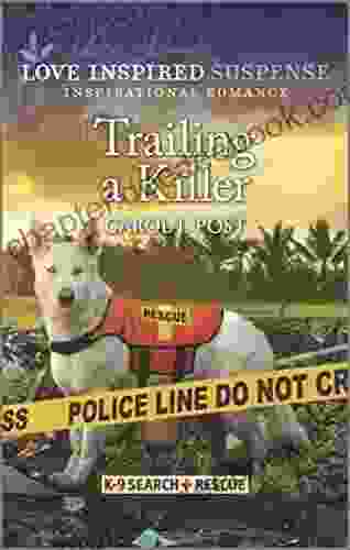 Trailing A Killer (K 9 Search And Rescue 2)