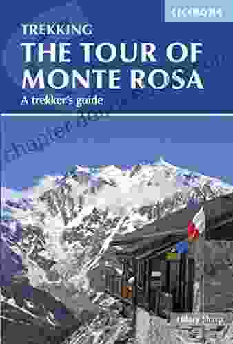 Tour Of Monte Rosa: A Trekker S Guide (Cicerone Trekkers Guide)