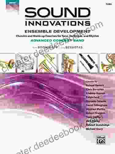 Sound Innovations For Concert Band: Ensemble Development For Advanced Concert Band Tuba: Chorales And Warm Up Exercises For Tone Technique And Rhythm (Tuba) (Sound Innovations For Band)