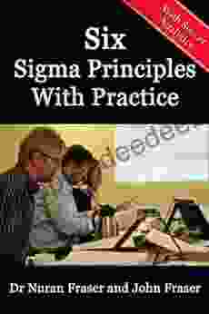 Six Sigma Principles With Practice Using Soccer Analytics (Lean Six Sigma Principles With Practice 2)