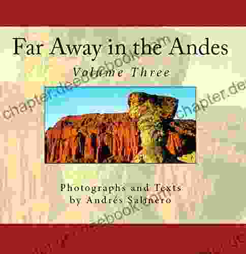 Far Away In The Andes: Volume Three (Terra Incognita 1)