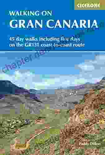 Walking On Gran Canaria: 45 Day Walks Including Five Days On The GR131 Coast To Coast Route (Cicerone Walking Guides)