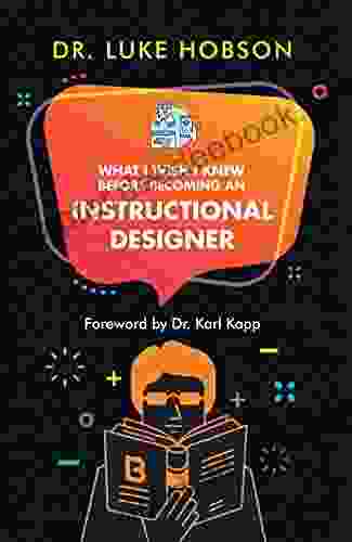 What I Wish I Knew Before Becoming An Instructional Designer